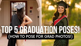 TOP 5 GRADUATION POSES HOW TO POSE FOR GRAD PHOTOS [upl. by Sayre]