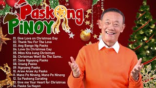 Paskong Pinoy 2024 🎅🏼 Best Tagalog Christmas Songs Medley 🎅🏼 By Jose Mari Chan Ariel Rivera [upl. by Irroc]