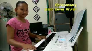 Caravansary Kitaro  piano cover by Arwen [upl. by Renrag]