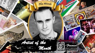 Artist of the Month Making the world better with Alex Attardo part 1 [upl. by Sitnalta148]