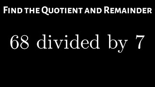 Use the Division Algorithm to Find the Remainder and Quotient when Dividing Integers [upl. by Ranique]