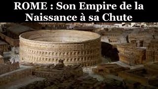 Documentaire  Rome Son Empire De La Naissance à La Chute [upl. by Eannyl]