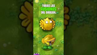 TODAS LAS FUSIONES del GIRASOL en plantasvszombies [upl. by Aelyk]