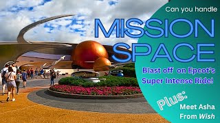 Epcots Mission Space  an Intense Thrill Ride Like No Other Plus meet Asha from Wish [upl. by Joachima]