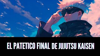 EL PATETICO FINAL DE JUJUTSU KAISEN  JJK [upl. by Amilah]