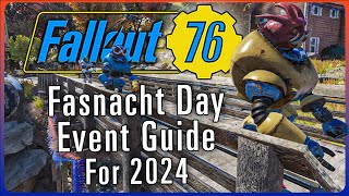 Fasnacht Event Guide For 2024 In Fallout 76 [upl. by Ardaid148]