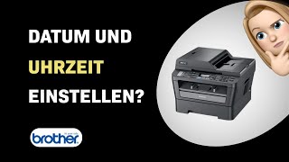 Wie stellt man Datum und Uhrzeit im Brother MFC7460DN Drucker ein [upl. by Allain]