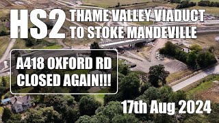 HS2  Thame Valley Viaduct to Stoke Mandeville  17th Aug 2024 [upl. by Htebzil]