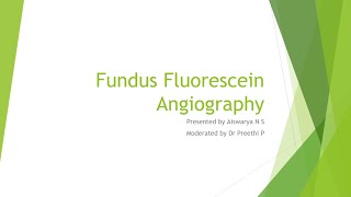 Fundus Fluorescein Angiography Dr Aiswarya N S 16 Apr 2024 [upl. by Nerok129]