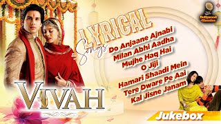 Celebrating 18 Years Of Vivah  Lyrical Songs Jukebox  Shahid Kapoor  Amrita Rao  Superhit Songs [upl. by Shedd]