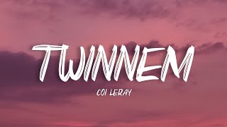 Coi Leray  Go best friend TWINNEM Lyrics [upl. by Aldon]