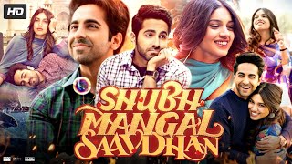 Shubh Mangal Saavdhan Full Movie  Ayushmann Khurrana  Bhumi Pednekar  Jimmy  Review amp Facts [upl. by Marozas]