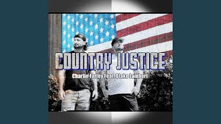 Country Justice feat Blake Lambert [upl. by Earley]