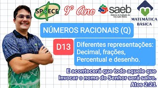 Números racionais forma decimal fracionária percentual e gráfica D13  SPAECE  9° ANO [upl. by Ahseia]