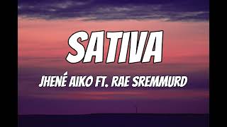 Jhené Aiko  Sativa Lyrics ft Rae Sremmurd [upl. by Maye]