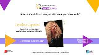 Lettura e socializzazione ad alta voce per la comunità con Loredana Lipperini [upl. by Ruhl118]