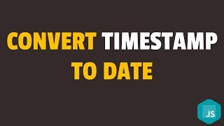 How to Convert Timestamp to Date Format in Javascript [upl. by Acsirp616]