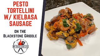 Pesto Tortellini w Kielbasa Sausage Recipe on the Blackstone Griddle [upl. by Saihtam]