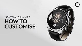 Montblanc Summit 3 Smartwatch  How to customise your Montblanc Summit [upl. by Neersan]