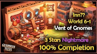 World 61 Inn  Nightmare Vent of Gnomes 3 Stars  Guardian Tales [upl. by Ennybor]