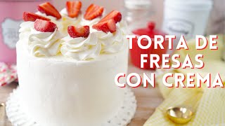 LA MEJOR TORTA DE FRESAS CON CREMA RECETA FÁCIL Y DELICIOSA  AnnasPasteleria [upl. by Romie]