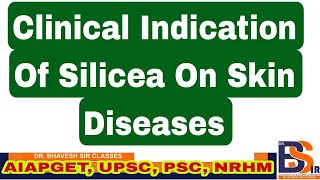 Clinical Indication Of Silicea  Homeopathic Medicine  Materia Medica  DrBhavesh Sir Classes [upl. by Oirtemed]