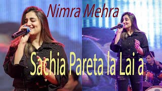 Sachia Pareta  la Lai a  Nimra Mehra  New Version Latest Panjabi Song [upl. by Niltag99]