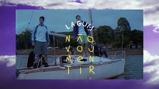 Lagum  Não Vou Mentir Clipe Oficial [upl. by Jock841]