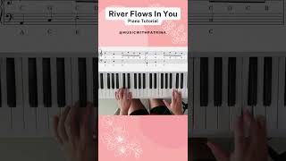 River Flows In You Part 6  Easy Piano Tutorial shorts piano musiclessons riverflowsinyou [upl. by Atenek191]