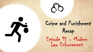 Crime and Punishment Recap Ep 15  Modern Law and Order [upl. by Akemed689]