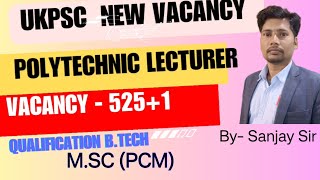 UKPSC Polytechnic Lecturer Vacancy2024 Uttarakhand Polytechnic Lecturer vacancy  UKPSC new job [upl. by Ardnasxela]