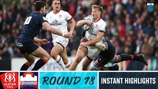 Ulster v Edinburgh  Instant Highlights  Round 18  URC 202223 [upl. by Voleta]