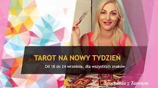 Tarot tygodniowy🎯od 18 do 24 września dla wszystkich znaków [upl. by Roberto]