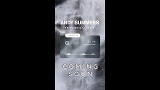 Andy Summers  Vertiginous Canyons  Blur [upl. by Emmalynn]