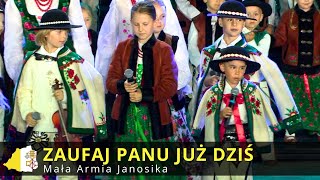 Zaufaj Panu już dziś  Mała Armia Janosika  Góralska Majówka w RabceZdrój dla Jana Pawła II [upl. by Lecia325]