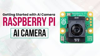 Quick Start Guide with Raspberry PI AI Camera [upl. by Yenhpad730]