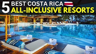 Top 5 Best Costa Rica AllInclusive Resorts  Nomadic Getaway [upl. by Pentheas]