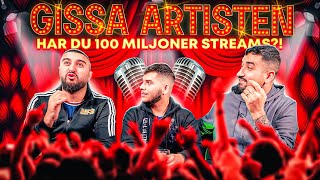 HAR DU 100 MILJONER STREAMS GISSA ARTISTEN [upl. by Einnol]