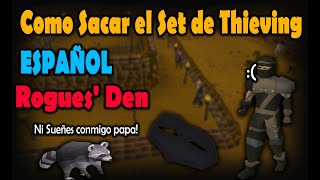 OSRS Guia Set de Thieving Rogues Den 2022 ESPAÑOL [upl. by Ario]