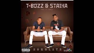 TBozz amp StaikaHollywood SOKOLATE 2021 [upl. by Ferree271]