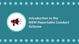 Introduction to the NSW Reportable Conduct Scheme [upl. by Diantha293]