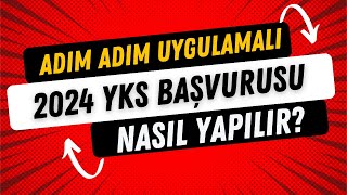 2024 YKS Başvurusu Nasıl Yapılır [upl. by Aniaz]