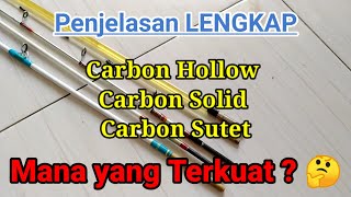 BAHAN JORAN PANCING TERBAIK Perbedaan Carbon Solid dan Carbon Sutet [upl. by Gollin]