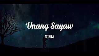 UNANG SAYAW  NOBITA  LYRIC VIDEO [upl. by Eus]