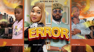 ERROR POWERED BY DEAR MOTHER A MUST WATCH TRUE LIFE STORY DORIS IFEKA amp DANIEL LLYOD LATEST MOVIE [upl. by Annetta]