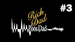 Rich Dad Poor Dad  AUDIOBOOK Part 3 [upl. by Dnalyar555]