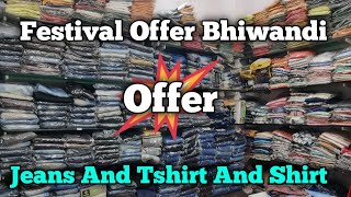 Jeans And Tshirt And Shirt All Size Available Festival Offer Bhiwandi Market Wholesale And Retail [upl. by Mohandis220]