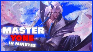 Master Yone in Minutes  Quick League of Legends Guide [upl. by Ellennahc]