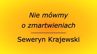 Nie mówmy o zmartwieniach  Seweryn Krajewski karaoke cover bez linii melodycznej [upl. by Gausman]