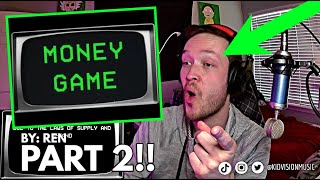 REN  MONEY GAME PART 2 Reaction amp Review [upl. by Frechette]